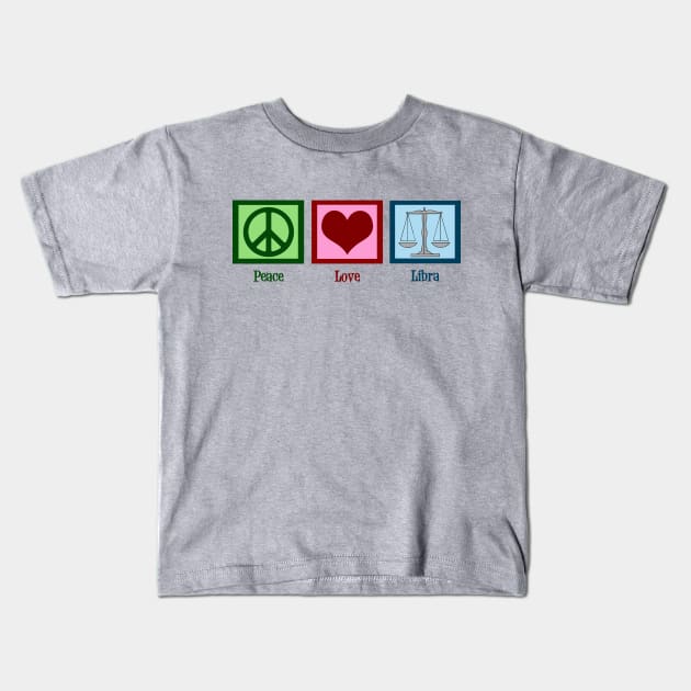 Peace Love Libra Kids T-Shirt by epiclovedesigns